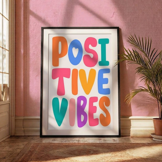 Positive Vibes Colourful Bold Typography Wall Art Frame with rainbow chunky letters on white background